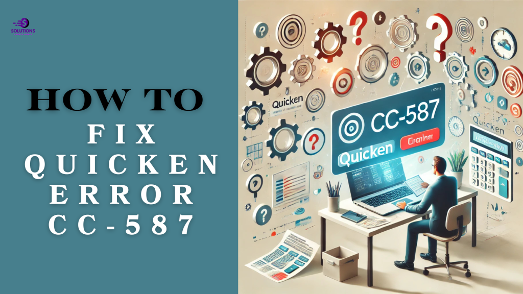 How to Fix Quicken Error CC-587